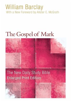 The Gospel of Mark (Enlarged Print) - Barclay, William