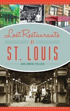 Lost Restaurants of St. Louis - Pollack, Ann Lemons