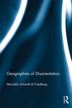 Geographies of Disorientation - Schmidt di Friedberg, Marcella (University of Milano-Bicocca, Italy)