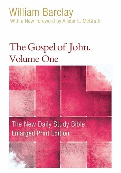 The Gospel of John, Volume 1 (Enlarged Print) - Barclay, William