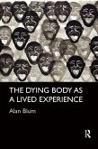 The Dying Body as a Lived Experience