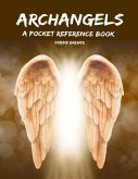 Archangels, a Pocket Reference Book (eBook, ePUB) Archangels, a Pocket Reference Book (eBook, ePUB)