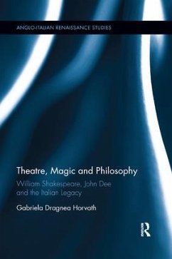 Theatre, Magic and Philosophy - Horvath, Gabriela Dragnea
