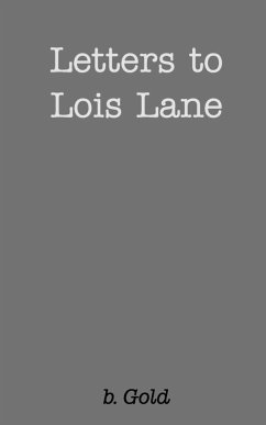 Letters to Lois Lane - Gold, B.