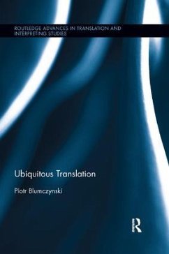 Ubiquitous Translation - Blumczynski, Piotr
