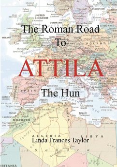 The Roman Road to Attila - Taylor, Linda