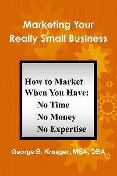 Marketing Your Really Small Business - Krueger, George