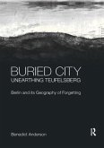 Buried City, Unearthing Teufelsberg