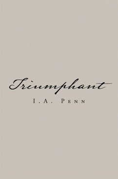 Triumphant (eBook, ePUB) - Penn, I. A.