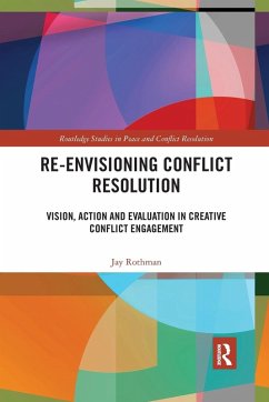 Re-Envisioning Conflict Resolution - Rothman, Jay