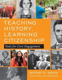 Teaching History, Learning Citizenship - Nokes, Jeffery D