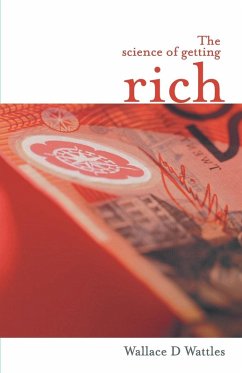 The Science Of Getting Rich - Wattles, Wallace D.