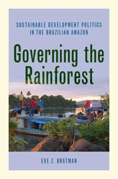 Governing the Rainforest - Bratman, Eve Z