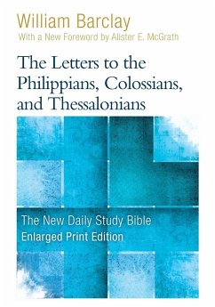 The Letters to the Philippians, Colossians, and Thessalonians (Enlarged Print) - Barclay, William