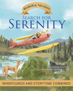 Search for Serenity: Mindfulness and Storytime Combined - Leitch, Patricia