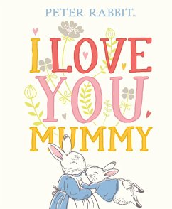 Cover Peter Rabbit I Love You Mummy (eBook, ePUB)