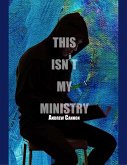 This Isn't My Ministry (eBook, ePUB)