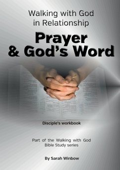 Walking with God in Relationship - Prayer & God's Word - Winbow, Sarah