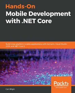 Hands-On Mobile Development with .NET Core (eBook, ePUB) - Bilgin, Can