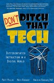 Don't Ditch That Tech (eBook, ePUB)