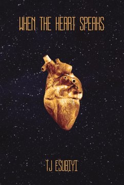 When The Heart Speaks - Esubiyi, Tj