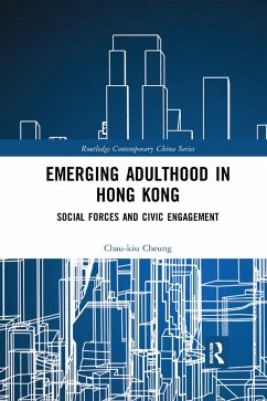Emerging Adulthood in Hong Kong - Cheung, Chau-Kiu