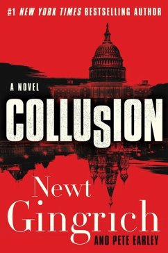 Collusion - Gingrich, Newt; Earley, Pete