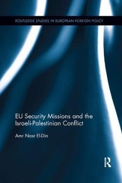 EU Security Missions and the Israeli-Palestinian Conflict - Nasr El-Din, Amr