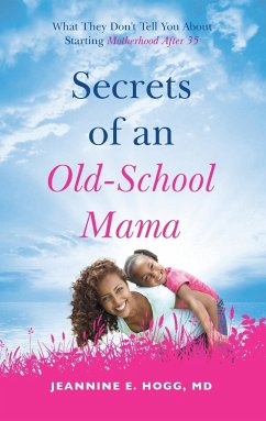 Secrets of an Old-School Mama - Hogg, Jeannine