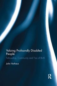 Valuing Profoundly Disabled People - Vorhaus, John