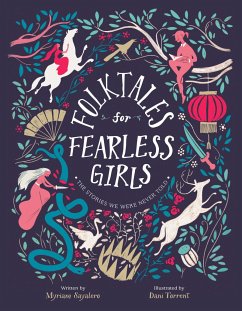 Folktales for Fearless Girls - Sayalero, Myriam