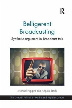 Belligerent Broadcasting - Higgins, Michael; Smith, Angela