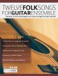 12 Folk Songs for Guitar Ensemble - Bild 1