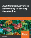 AWS Certified Advanced Networking - Specialty Exam Guide (eBook, ePUB)