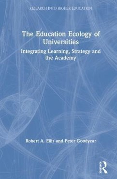 The Education Ecology of Universities - Ellis, Robert a; Goodyear, Peter