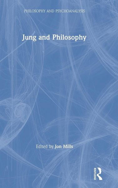 Jung and Philosophy Jung and Philosophy