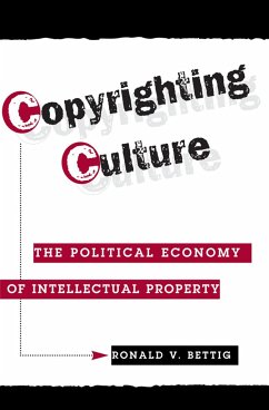 Copyrighting Culture - Bettig, Ronald V