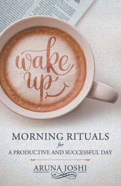 Wake Up - Morning Rituals - Joshi, Aruna