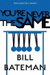 You're Never the Same - Bild 1