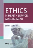 Ethics in Health Services Management, Sixth Edition (eBook, ePUB)