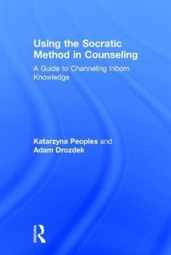 Using the Socratic Method in Counseling - Peoples, Katarzyna; Drozdek, Adam