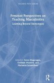 Feminist Perspectives on Teaching Masculinities