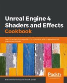 Unreal Engine 4 Shaders and Effects Cookbook (eBook, ePUB)