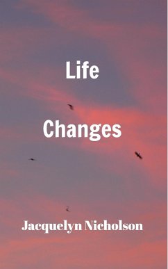 Life Changes - Nicholson, Jacquelyn