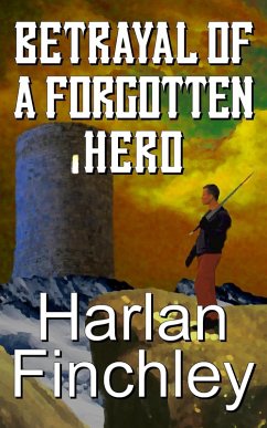 Cover Betrayal of a Forgotten Hero (Tales From Arcadia, #1) (eBook, ePUB)