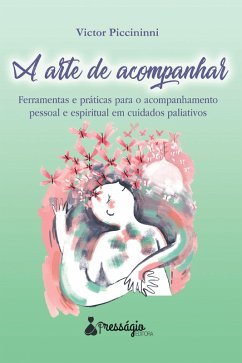 A arte de acompanhar (eBook, ePUB) - Piccinninni, Victor