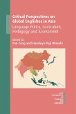 Critical Perspectives on Global Englishes in Asia (eBook, ePUB)