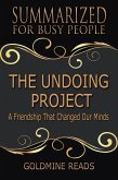 The Undoing Project - Summarized for Busy People: A Friendship That Changed Our Minds: Based on the Book by Michael Lewis (eBook, ePUB)