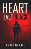 Heart Half Black (A Becker Gray Novel) (eBook, ePUB)