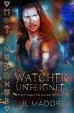 Watcher Unfeigned (Watchers of the Gray, #7) (eBook, ePUB)